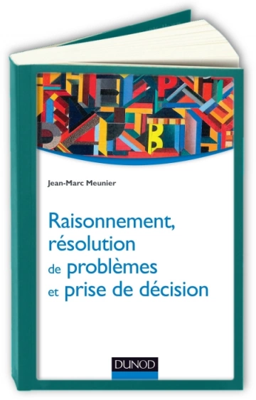 Raisonnement, résolution de problèmes et prise de décision  Jean-Marc Meunier