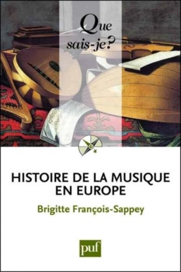 QUE SAIS-JE ? N° 0040 HISTOIRE DE LA MUSIQUE EN EUROPE