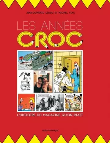 Les années Croc - L'histoire du magazine qu'on riait