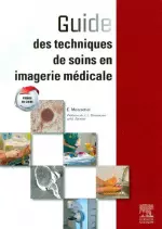 Guide des techniques de soins en imagerie médicale