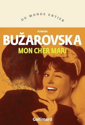 Mon cher mari Rumena Bužarovska