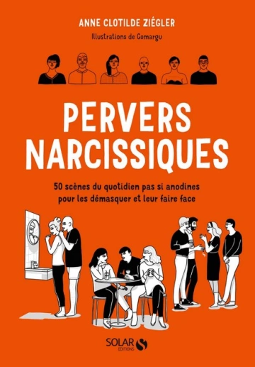 PERVERS NARCISSIQUES • ANNE CLOTILDE ZIÉGLER