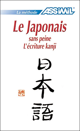 LE JAPONAIS SANS PEINE L'ÉCRITURE - ASSIMIL 1988 - TOME 3