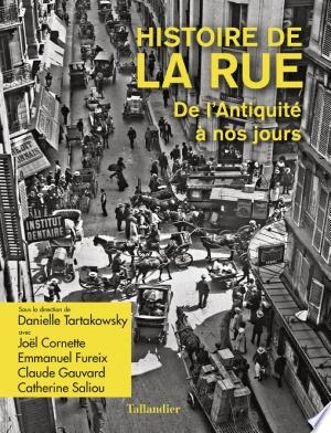 Histoire de la rue De l'antiquité à nos jours