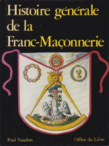 Histoire générale de la Franc-Maçonnerie