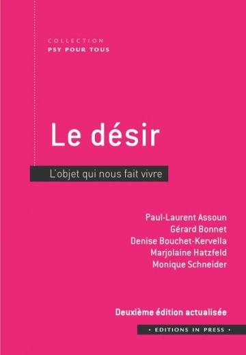 Le désir - 2e édition actualisée: L’objet qui nous fait vivre