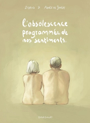 L'Obsolescence programmée de nos sentiments