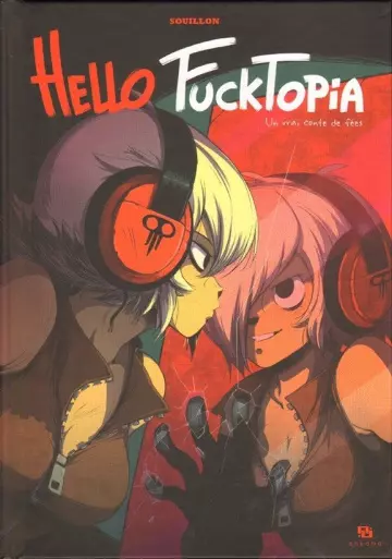 Hello Fucktopia - OneShot + Épilogue