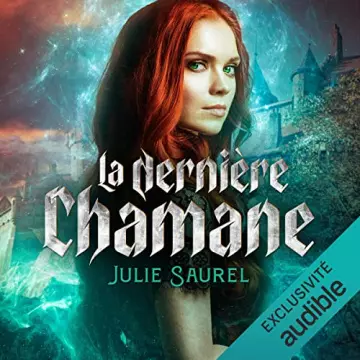 La dernière chamane  Julie Saurel