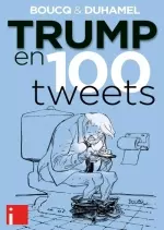 Trump en 100 tweets