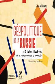 Géopolitique de la Russie Jean de Gliniasty