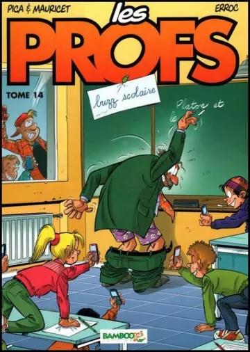 Les Profs - Tome 14 - Buzz Scolaire