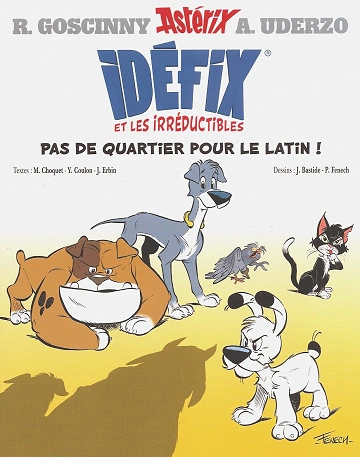 Idéfix et les irréductibles - Tome 01 - Pas de quartier pour le latin !