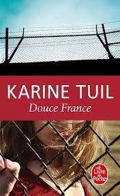 Karine Tuil - Douce France