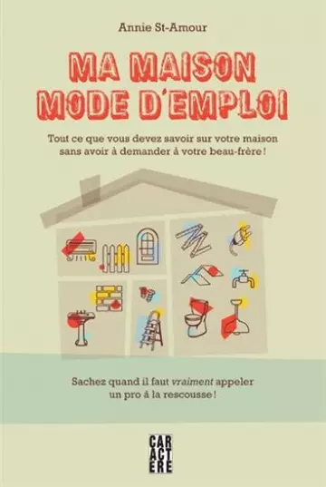 Ma maison mode d'emploi