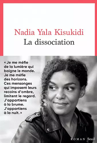 LA DISSOCIATION • NADIA YALA KISUKIDI