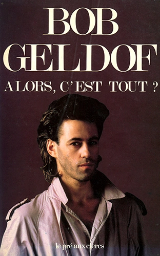 ALORS C'EST TOUT ? BOB GELDOF