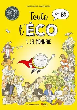 Toute l'éco en BD T1 La Monnaie