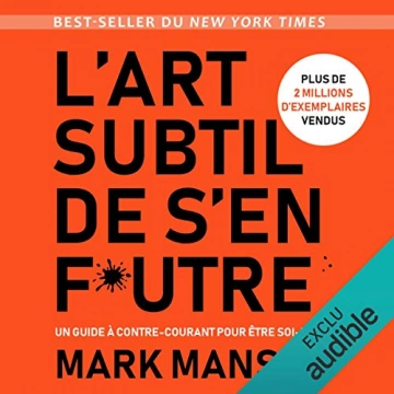 L'art subtil de s'en f*utre Mark Manson