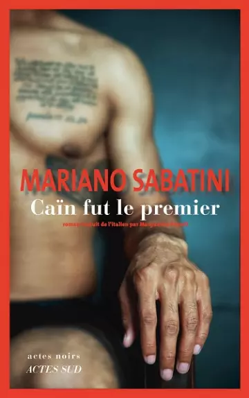 Caïn fut le premier  Mariano Sabatini