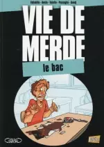 Vie de Merde T19 : Le bac