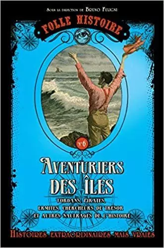 Fuligni, Bruno - Les aventuriers des îles