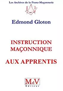 Instruction maçonnique aux apprentis