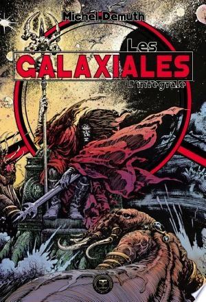 Les Galaxiales - T1-T2 - Michel Demuth