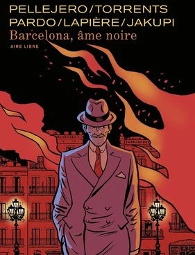 BARCELONA, ÂME NOIRE - DENIS LAPIÈRE, GANI JAKUPI