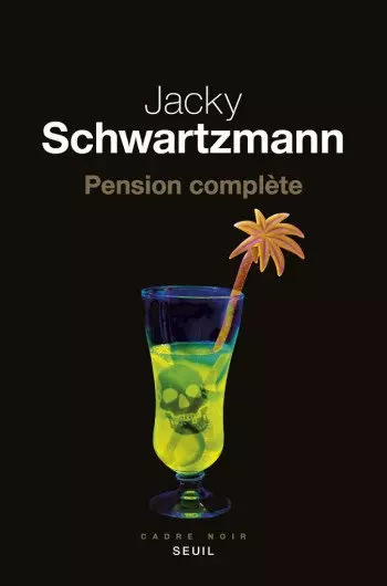 JACKY SCHWARTZMANN – PENSION COMPLÈTE