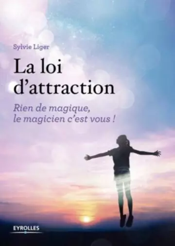 SYLVIE LIGER LA LOI D'ATTRACTION