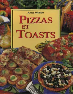 PIZZAS ET TOASTS