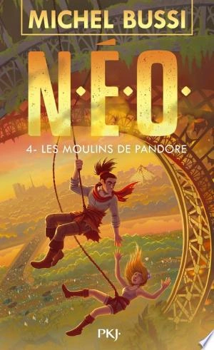 N.E.O. - Tome 04 Les moulins de Pandore