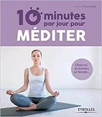 10 MINUTES PAR JOUR POUR MÉDITER