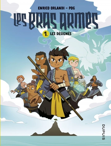 Les Bras Armés - Tome 1 - Les Désignés