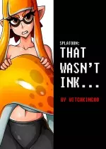 Splatoon - That Wasn't Ink