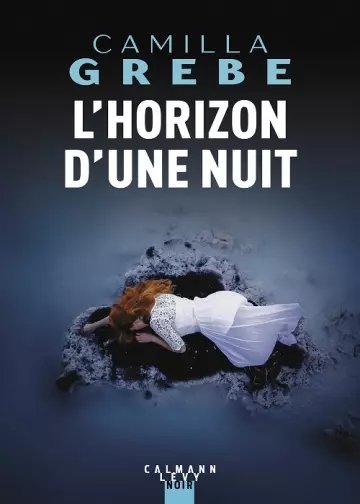 L'horizon d'une nuit  Camilla Grebe