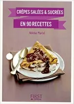 Crêpes salées et sucrées en 90 recettes – Héloïse MARTEL