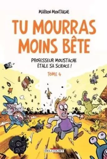 Tu mourras moins bête t.3 et t.4