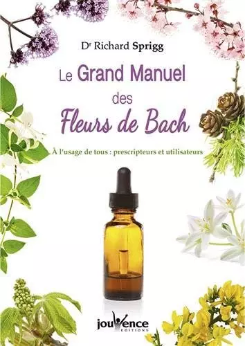 Le grand manuel des Fleurs de Bach