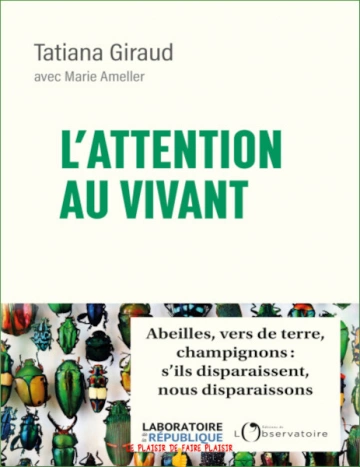 L'attention au vivant Tatiana Giraud, Marie Ameller