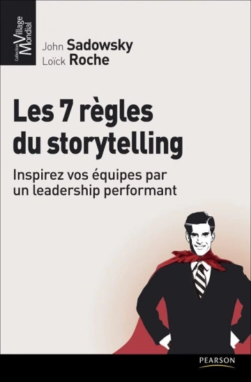 LES 7 RÈGLES DU STORYTELLING.JOHN SADOWSKY