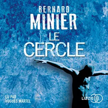 Le Cercle Commandant Servaz 2 Bernard Minier