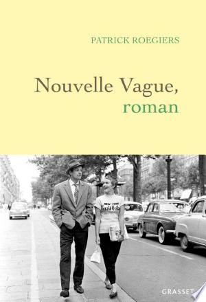 Nouvelle vague  Patrick Roegiers