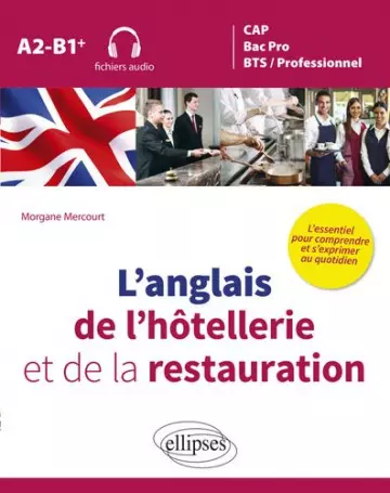 MORGANE MERCOURT -L’ANGLAIS DE L’HÔTELLERIE ET DE LA RESTAURATION A2-B1+