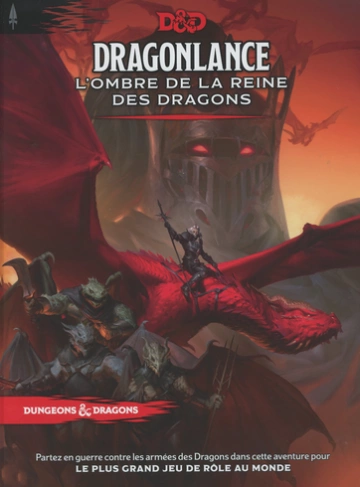 (JDR) D&D 5 - DRAGONLANCE - L'OMBRE DE LA REINE DES DRAGONS