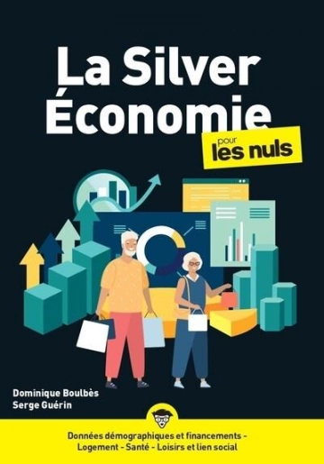 La Silver Économie pour les Nuls