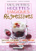 Mes petites recettes magiques régressives