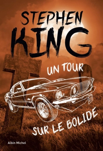 Un tour sur le Bolide  Stephen King