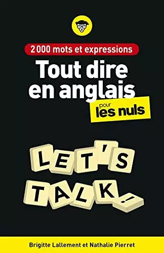 2000 MOTS ET EXPRESSIONS POUR TOUT DIRE EN ANGLAIS, 2E ÉDITION